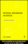 Title details for Critical Reasoning in Ethics by Anne  Thomson - Available